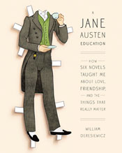 Becoming a Hero: Being a Man in Austen's World, by William Deresiewicz
